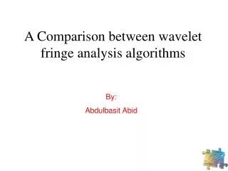 A Comparison between wavelet fringe analysis algorithms