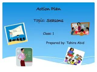 Action Plan Topic: Seasons
