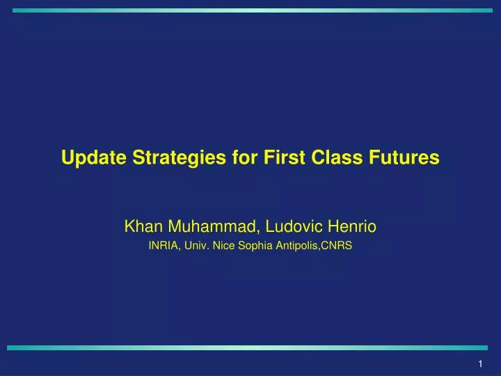 update strategies for first class futures