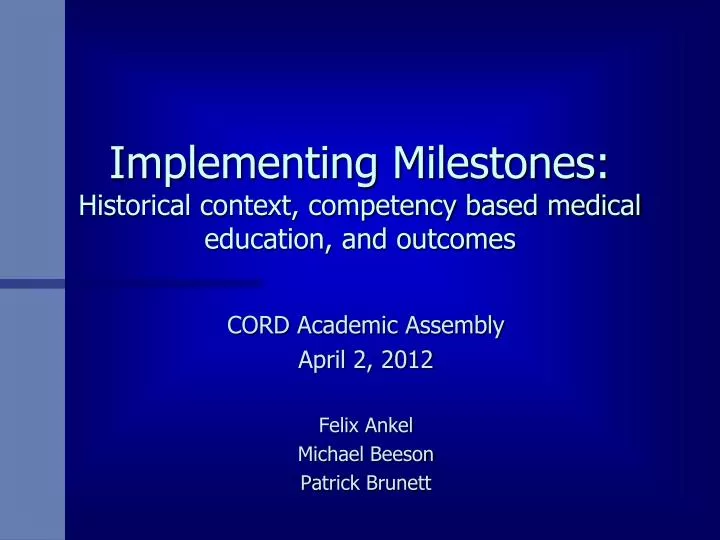 implementing milestones historical context competency based medical education and outcomes