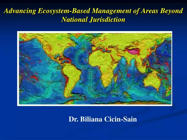 advancing ecosystem based management of areas beyond national jurisdiction