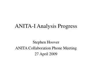 ANITA-I Analysis Progress