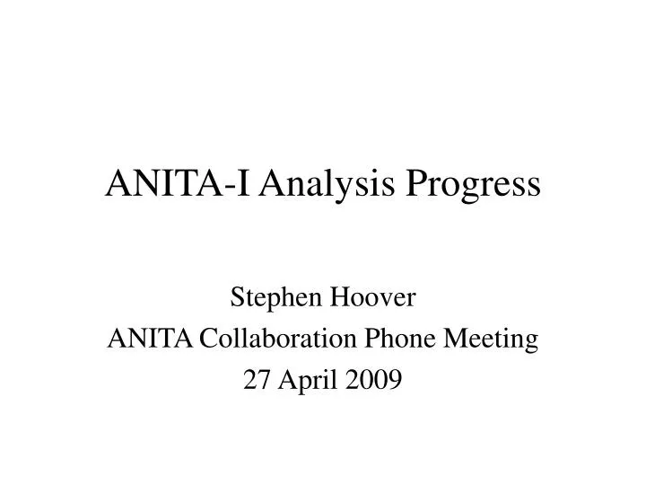 anita i analysis progress