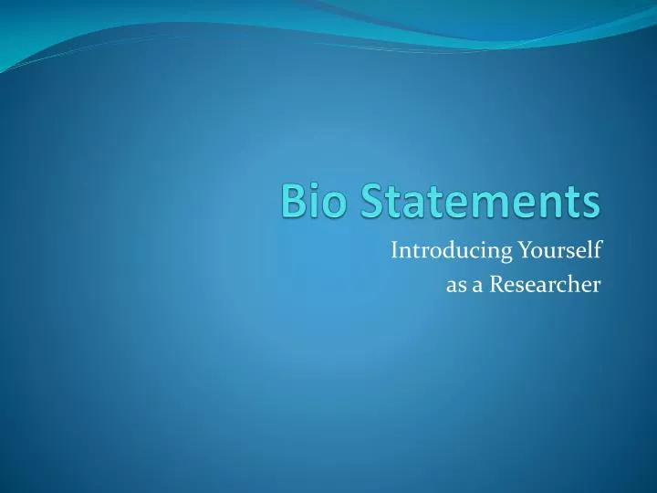 bio statements