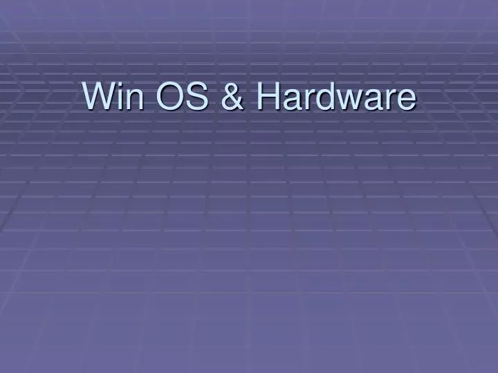 win os hardware