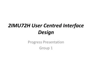 2IMU72H User Centred Interface Design