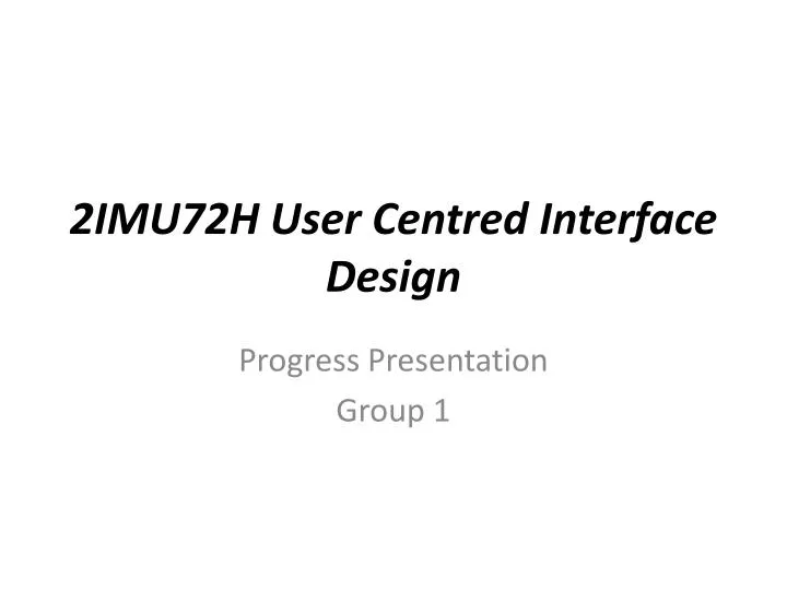 2imu72h user centred interface design