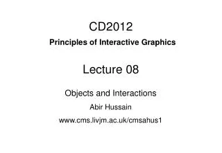 CD2012 Principles of Interactive Graphics Lecture 08