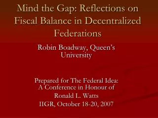 Mind the Gap: Reflections on Fiscal Balance in Decentralized Federations