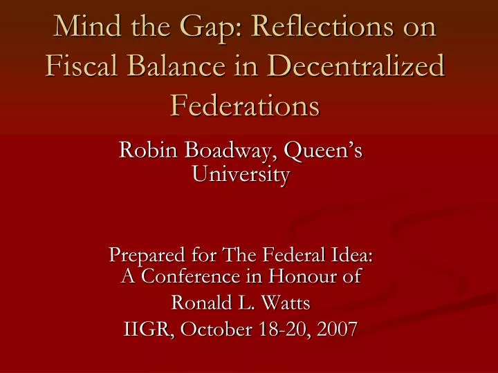 mind the gap reflections on fiscal balance in decentralized federations