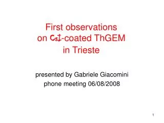 First observations on CsI -coated ThGEM in Trieste