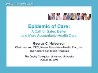 Epidemic of Care: A Call for Safer, Better and More Accountable Health Care