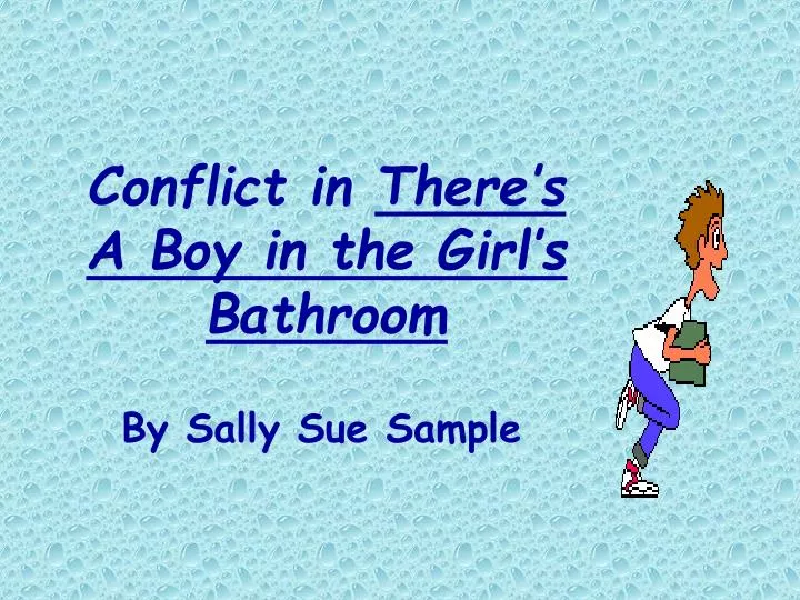 There's a Boy in the Girls' Bathroom [Book]