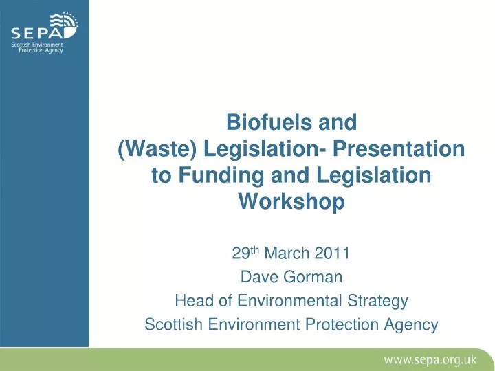 biofuels and waste legislation presentation to funding and legislation workshop