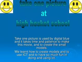 take one picture at high hesket school