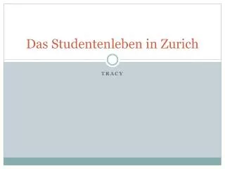 Das Studentenleben in Zurich