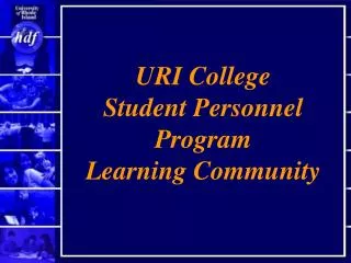 URI College Student Personnel Program Learning Community