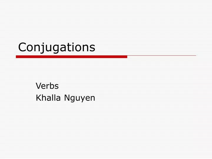 conjugations