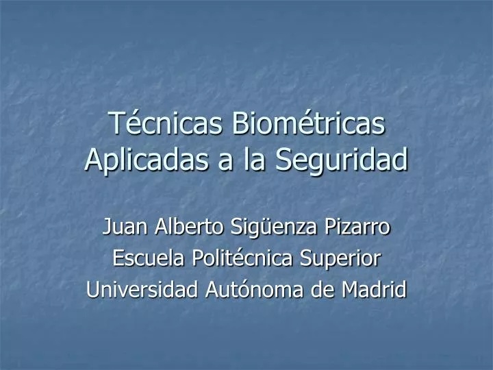 t cnicas biom tricas aplicadas a la seguridad