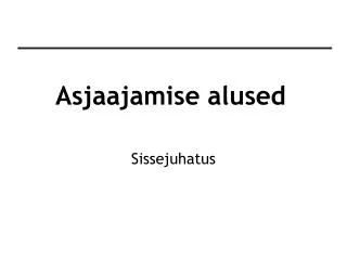 Asjaajamise alused