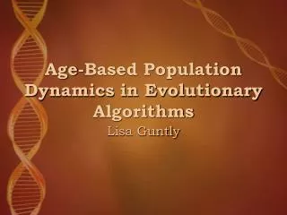 Age-Based Population Dynamics in Evolutionary Algorithms