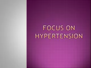 Focus on Hypertension