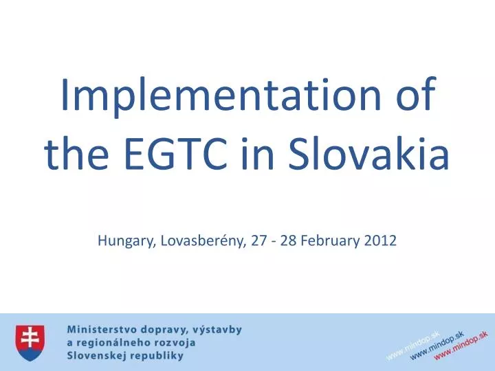 implementation of the egtc in slovakia