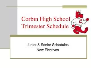 Corbin High School Trimester Schedule