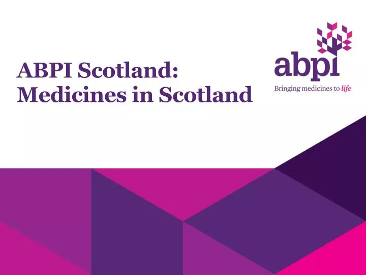 abpi scotland medicines in scotland