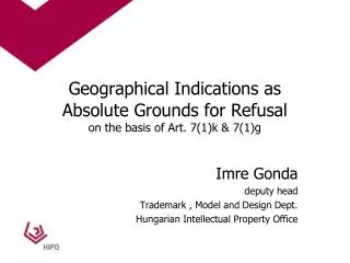 Geographical Indications as Absolute Grounds for Refusal on the basis of Art. 7(1)k &amp; 7(1)g
