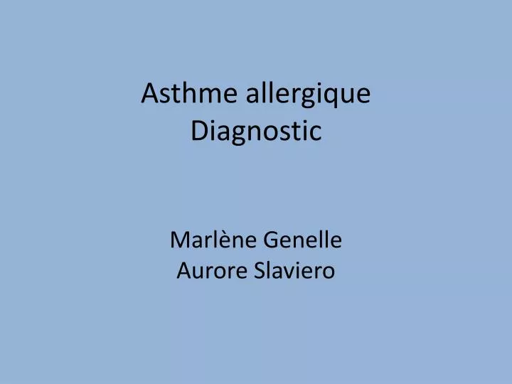 asthme allergique diagnostic marl ne genelle aurore slaviero