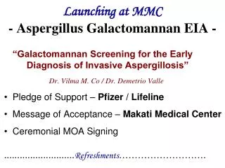 Launching at MMC - Aspergillus Galactomannan EIA -