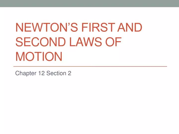newton s first and second laws of motion