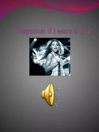 Beyonce : If I were a boy