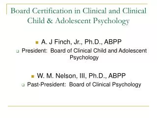 Board Certification in Clinical and Clinical Child &amp; Adolescent Psychology