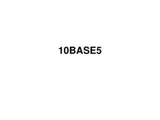 10base5