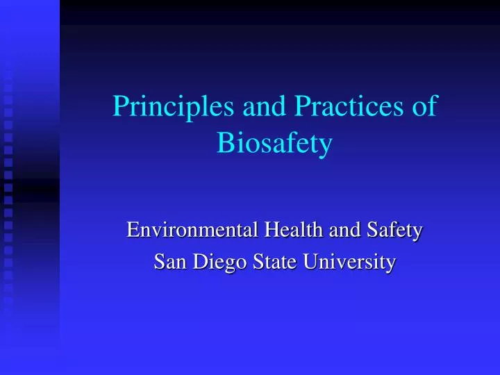 principles and practices of biosafety