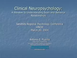 Clinical Neuropsychology: A Window to Understanding Brain and Behavior Relationships
