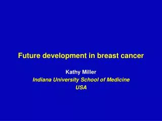Future development in breast cancer