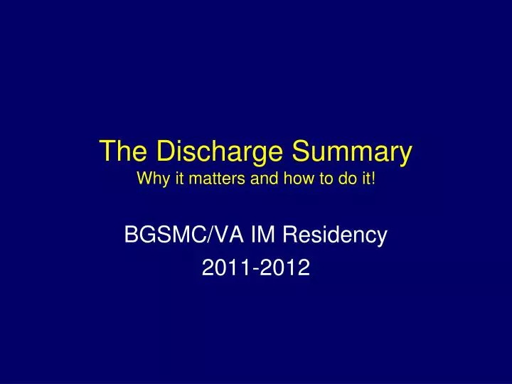 the discharge summary why it matters and how to do it