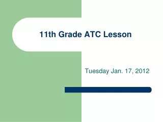 11th Grade ATC Lesson