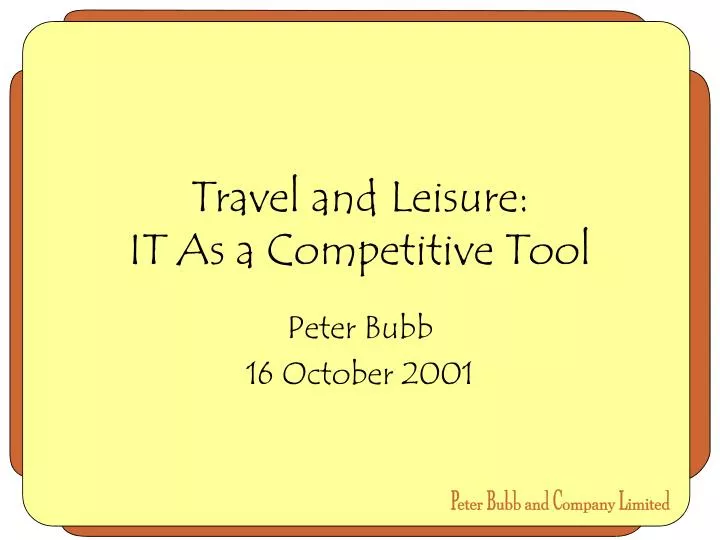 travel and leisure it as a competitive tool