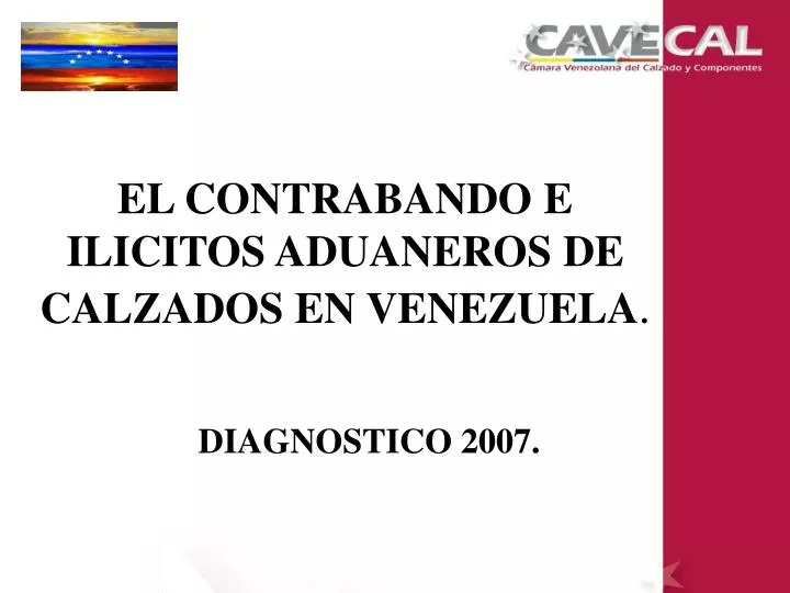 el contrabando e ilicitos aduaneros de calzados en venezuela