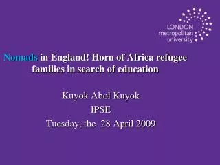 Nomads in England! Horn of Africa refugee families in search of education
