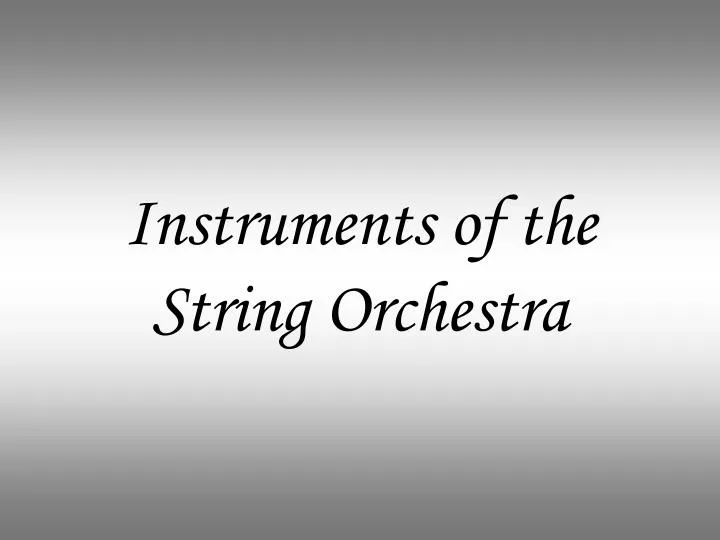 instruments of the string orchestra