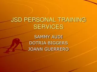 JSD PERSONAL TRAINING SERVICES