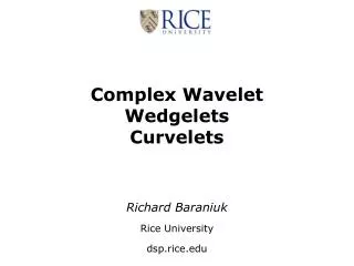 Complex Wavelet Wedgelets Curvelets