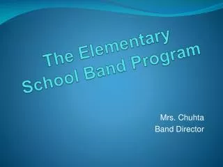The Elementary School Band Program
