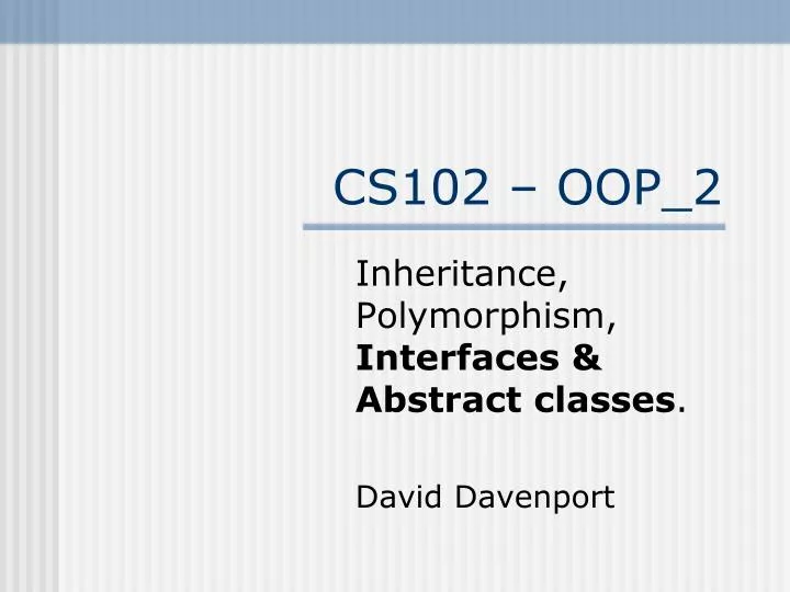 cs102 oop 2