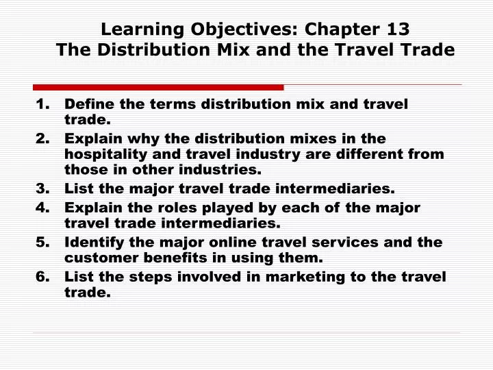 learning objectives chapter 13 the distribution mix and the travel trade